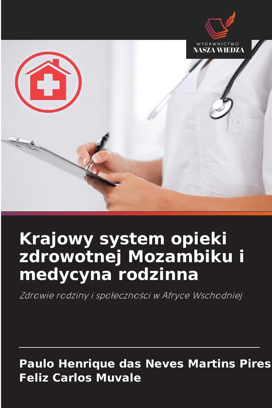 Krajowy system opieki zdrowotnej Mozambiku i medycyna rodzinna Medicine