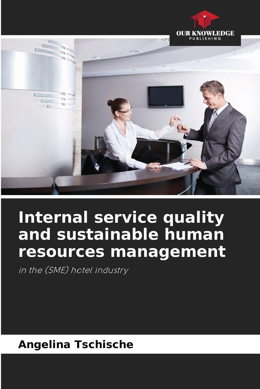 Internal service quality and sustainable human resources management Law