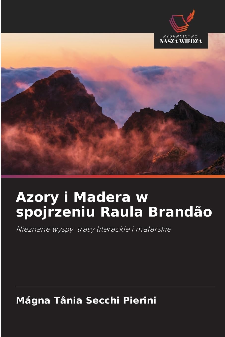 Azory i Madera w spojrzeniu Raula Brandão Books