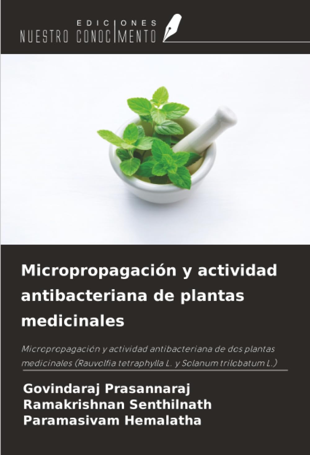 Micropropagación y actividad antibacteriana de plantas medicinales Natural Sciences