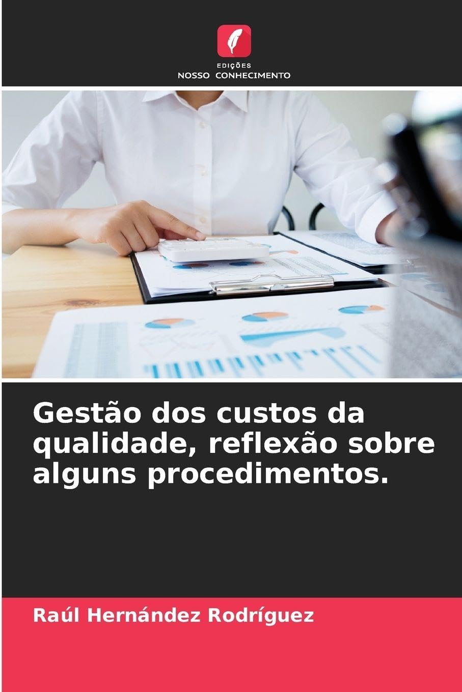 Gestão dos custos da qualidade, reflexão sobre alguns procedimentos. Law