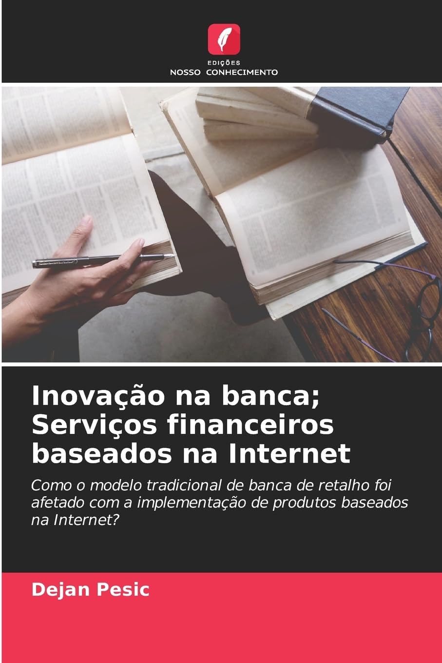 Inovação na banca; Serviços financeiros baseados na Internet Business, Finance & Career