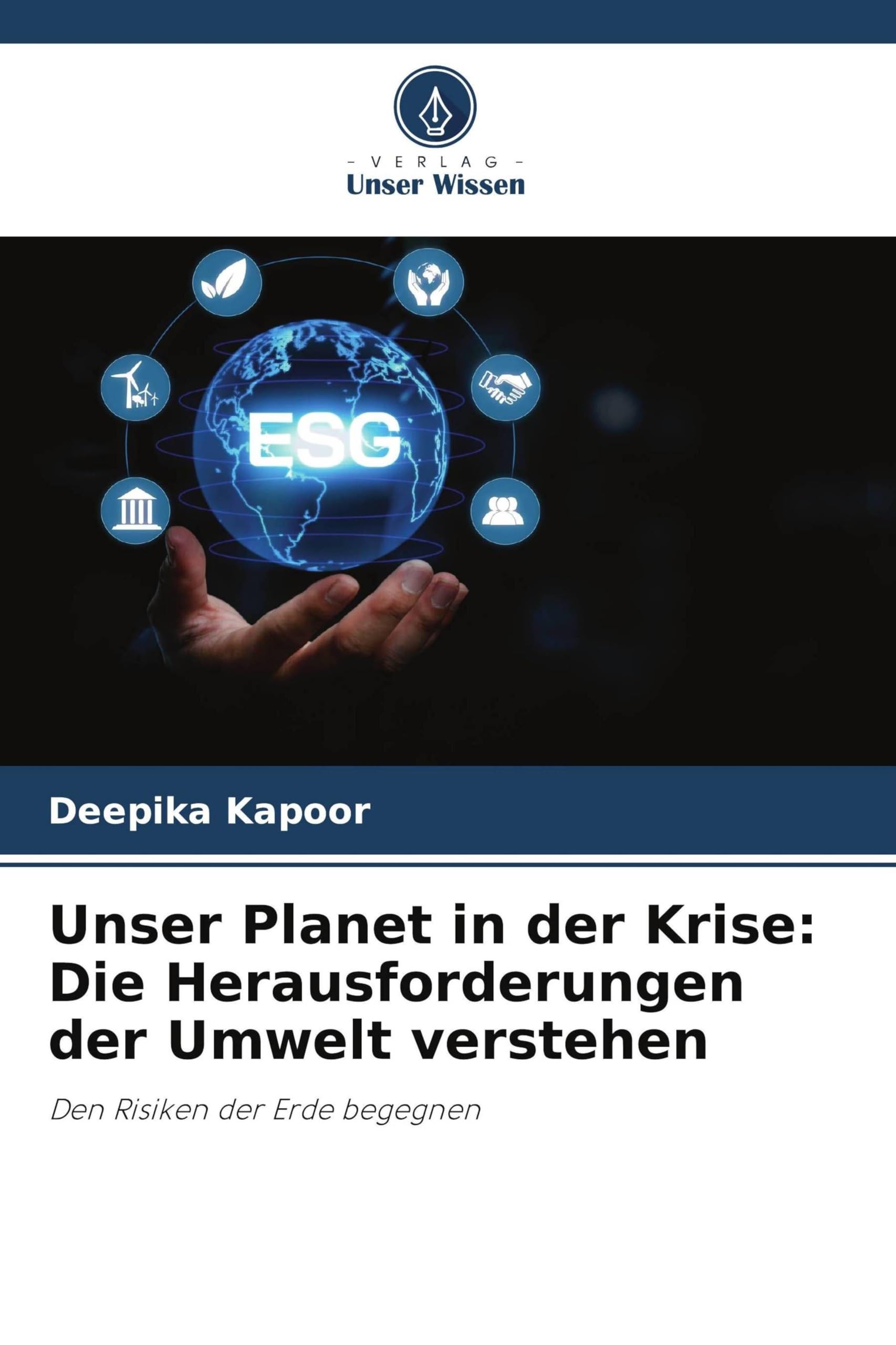 Unser Planet in der Krise: Die Herausforderungen der Umwelt verstehen Business & Technology
