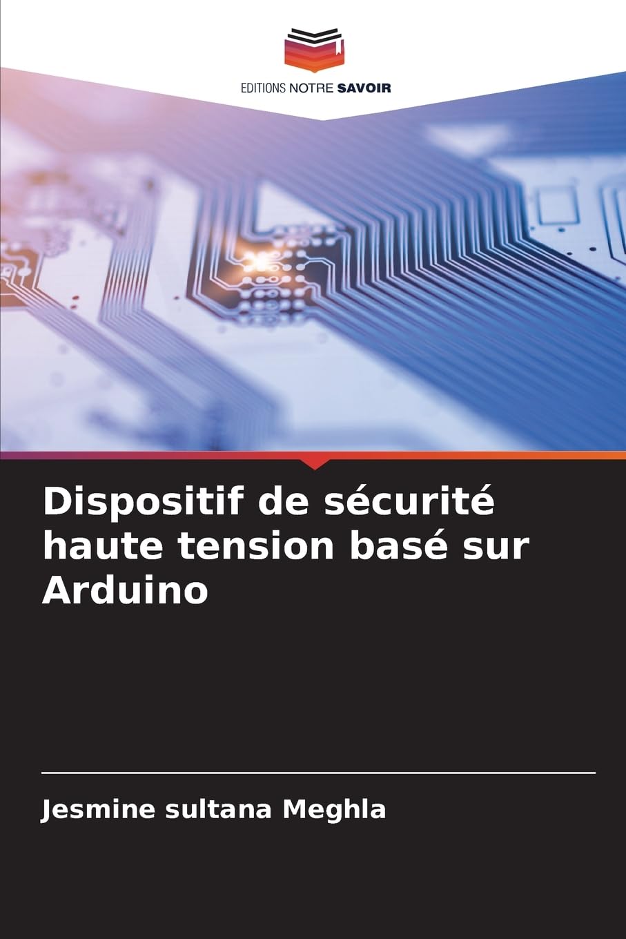 Dispositif de sécurité haute tension basé sur Arduino Business & Technology