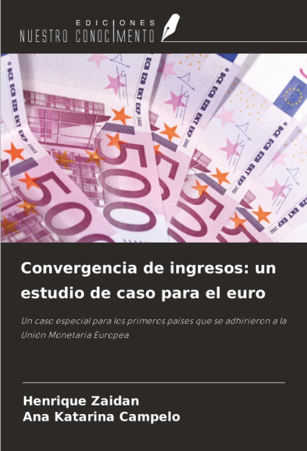 Convergencia de ingresos: un estudio de caso para el euro Law
