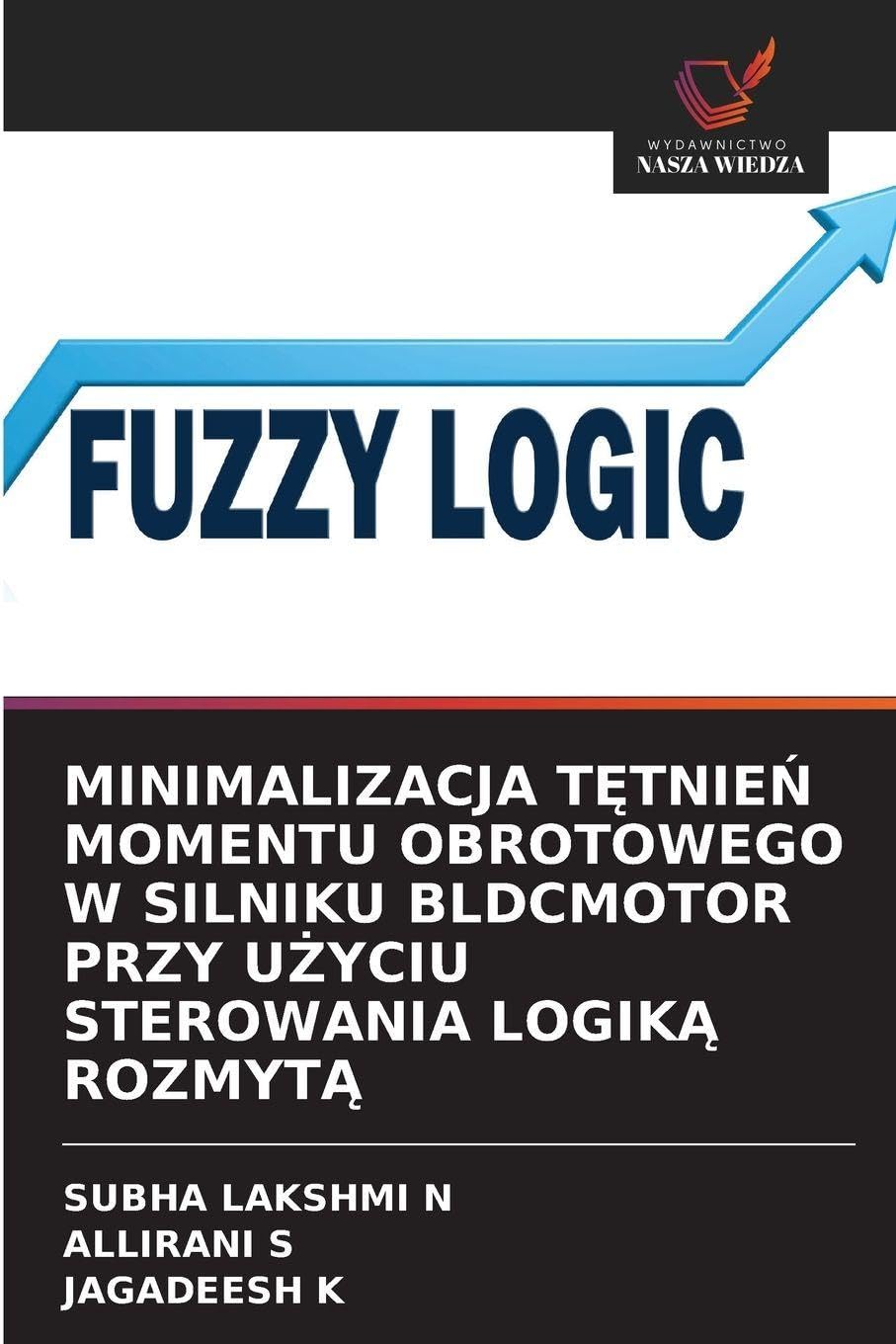 MINIMALIZACJA T¿TNIE¿ MOMENTU OBROTOWEGO W SILNIKU BLDCMOTOR PRZY U¿YCIU STEROWANIA LOGIK¿ ROZMYT¿ Law