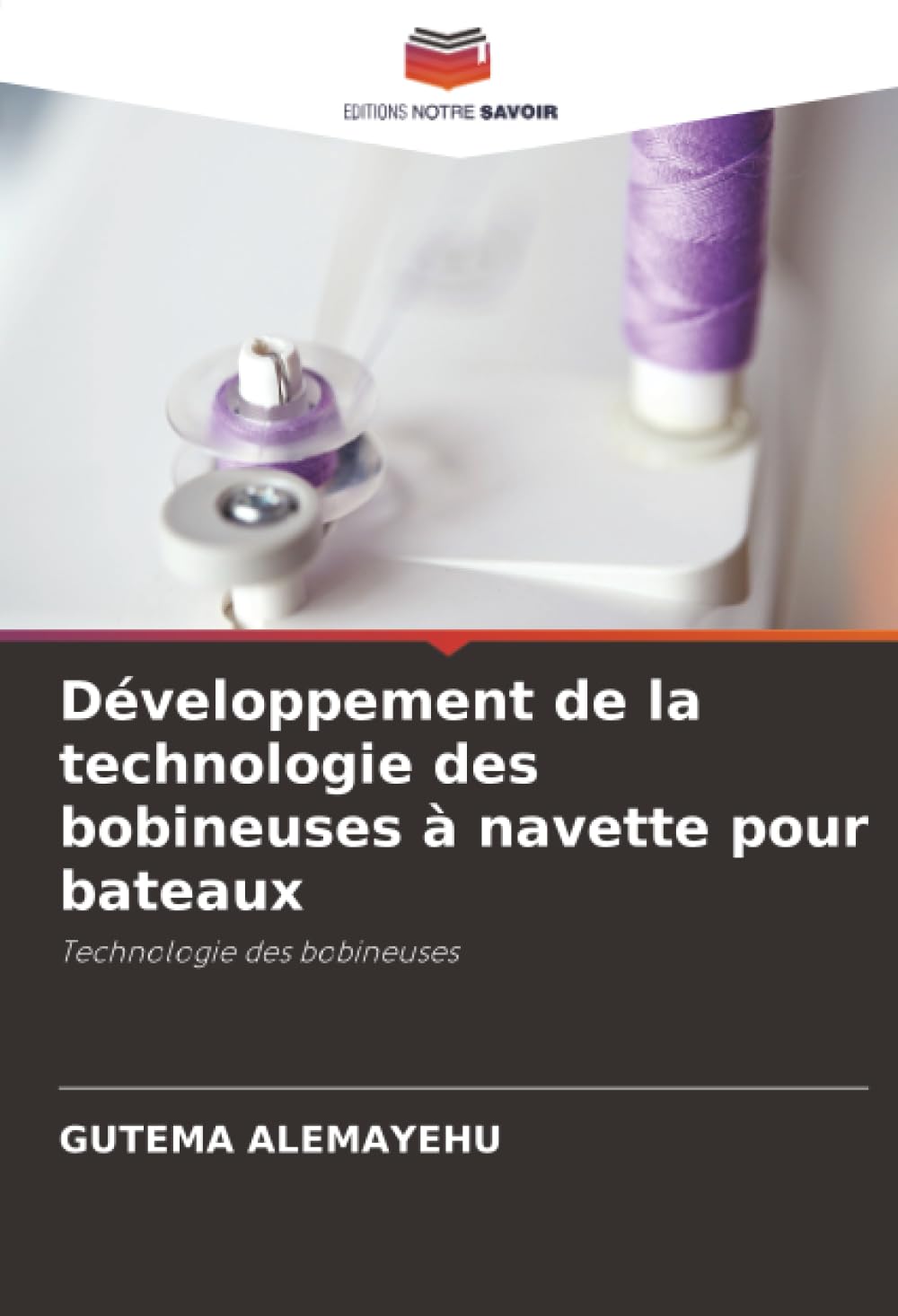 Développement de la technologie des bobineuses à navette pour bateaux Business, Finance & Career