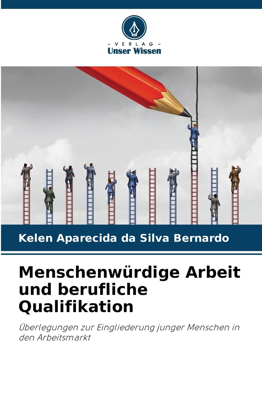 Menschenwürdige Arbeit und berufliche Qualifikation Law
