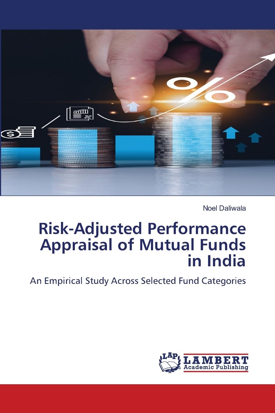 Risk-Adjusted Performance Appraisal of Mutual Funds in India Law