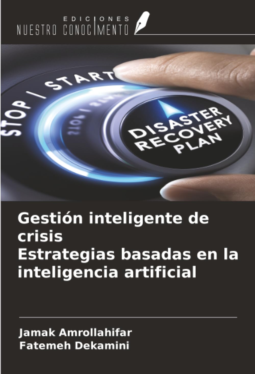 Gestión inteligente de crisis Estrategias basadas en la inteligencia artificial Law