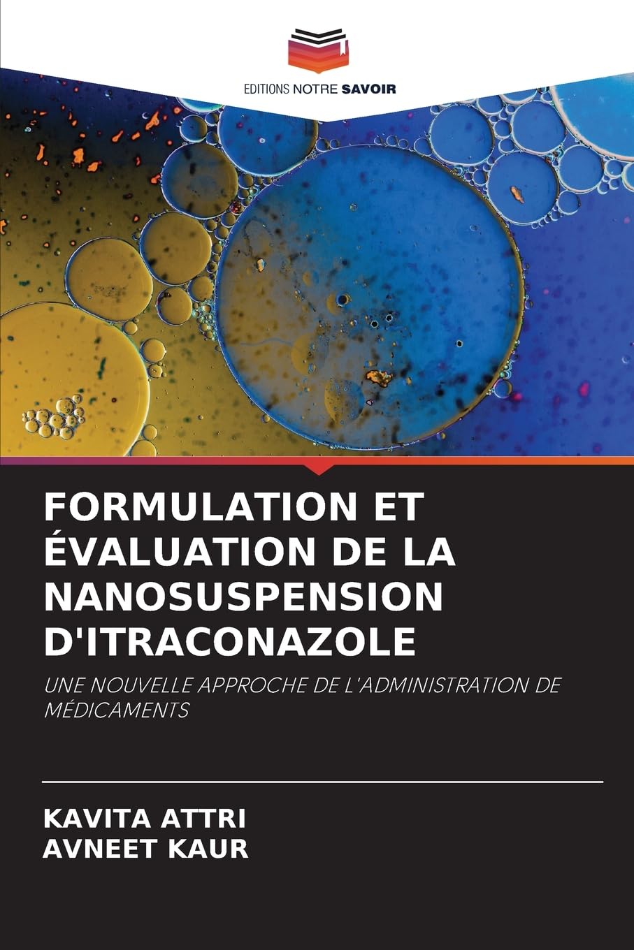FORMULATION ET ÉVALUATION DE LA NANOSUSPENSION D'ITRACONAZOLE Medicine