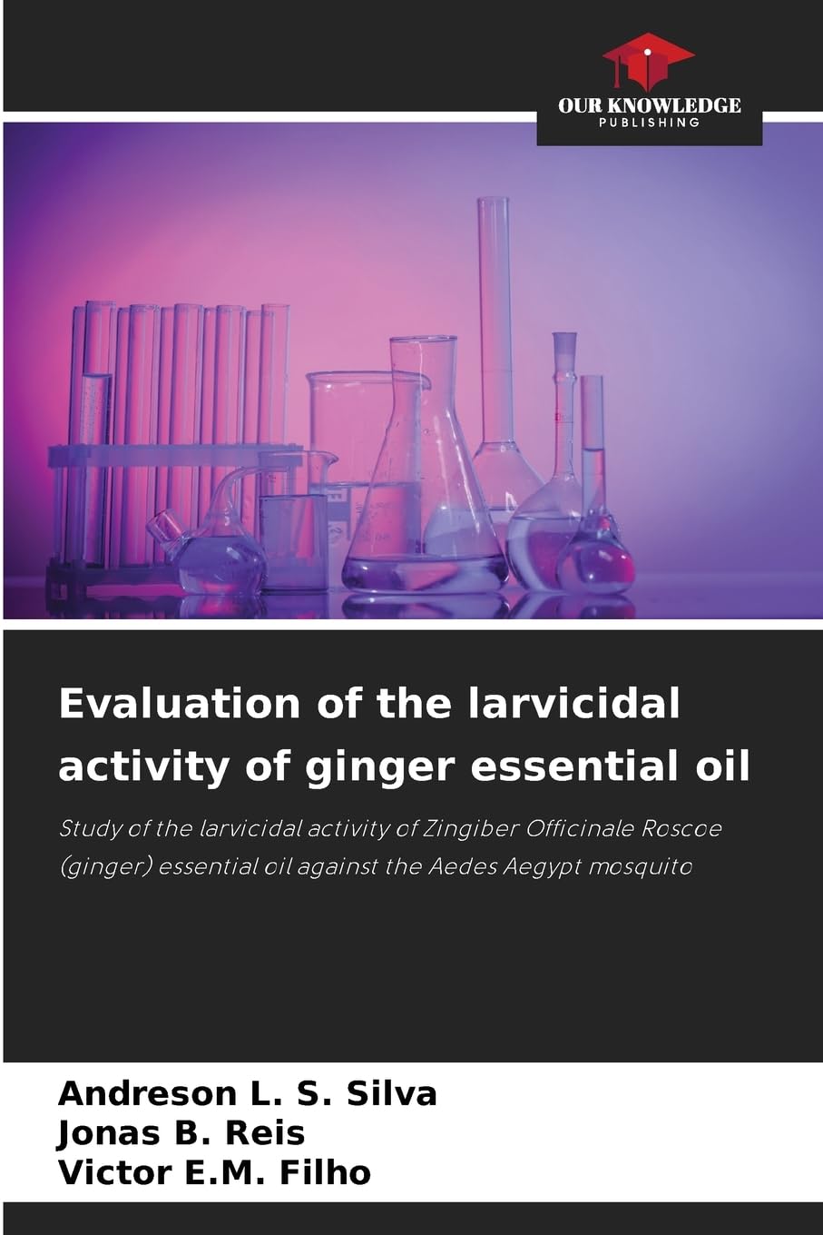 Evaluation of the larvicidal activity of ginger essential oil Natural Sciences