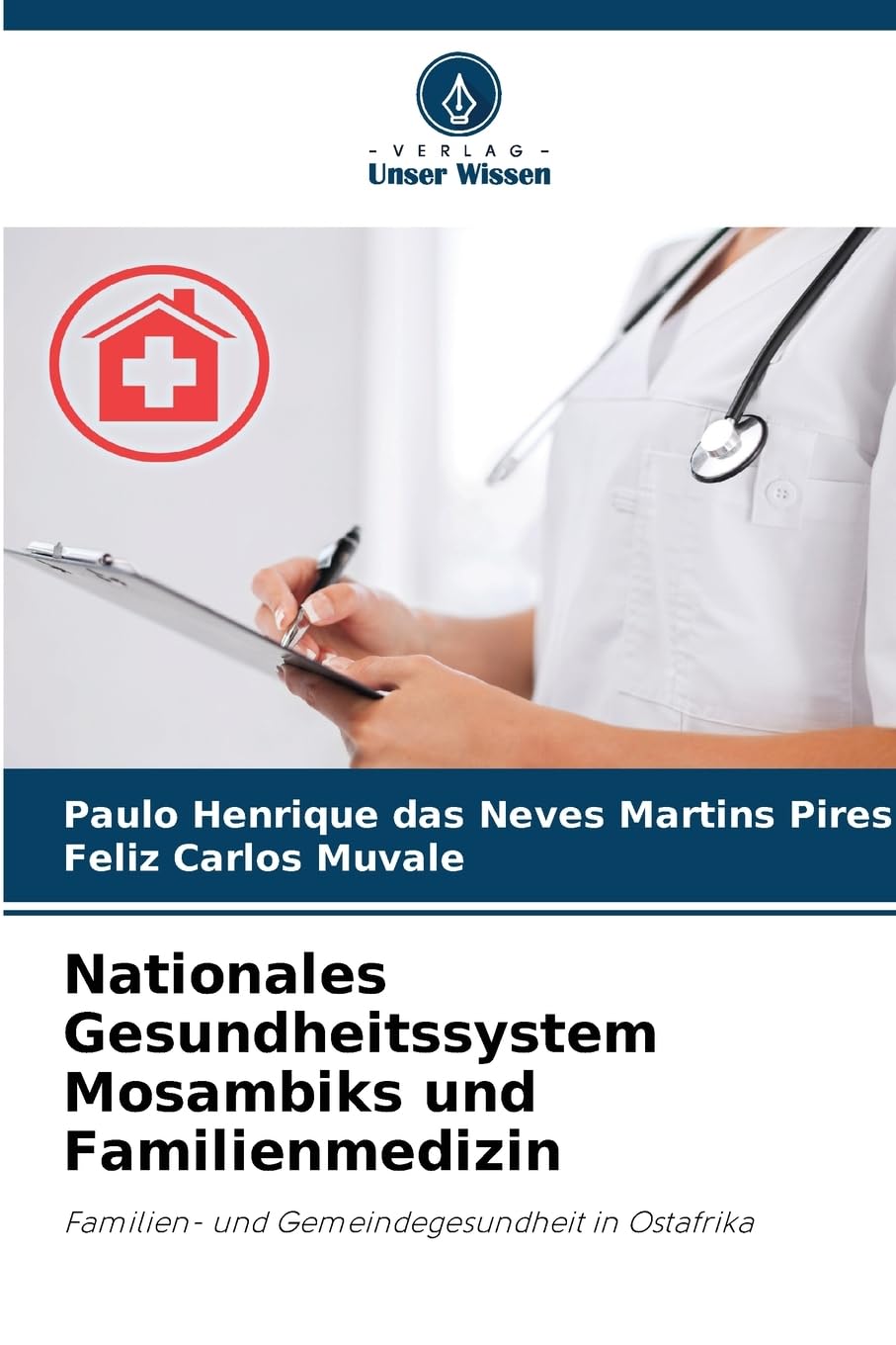 Nationales Gesundheitssystem Mosambiks und Familienmedizin Medicine