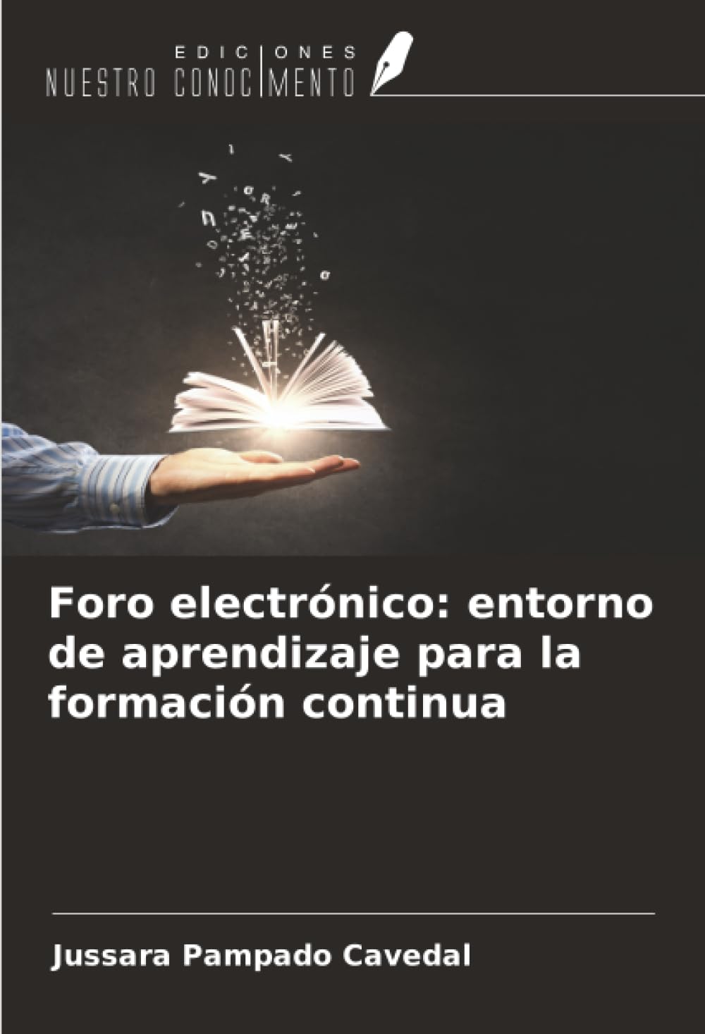Foro electrónico: entorno de aprendizaje para la formación continua Books