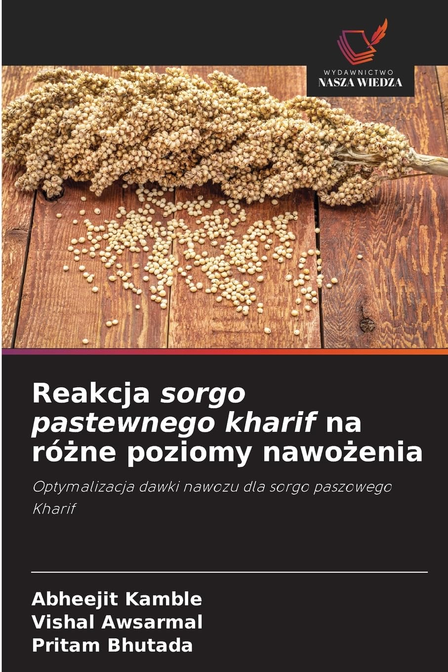 Reakcja sorgo pastewnego kharif na ró¿ne poziomy nawo¿enia Natural Sciences