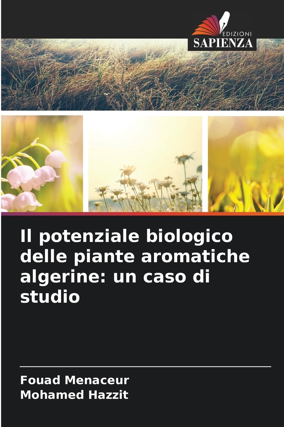 Il potenziale biologico delle piante aromatiche algerine: un caso di studio Natural Sciences
