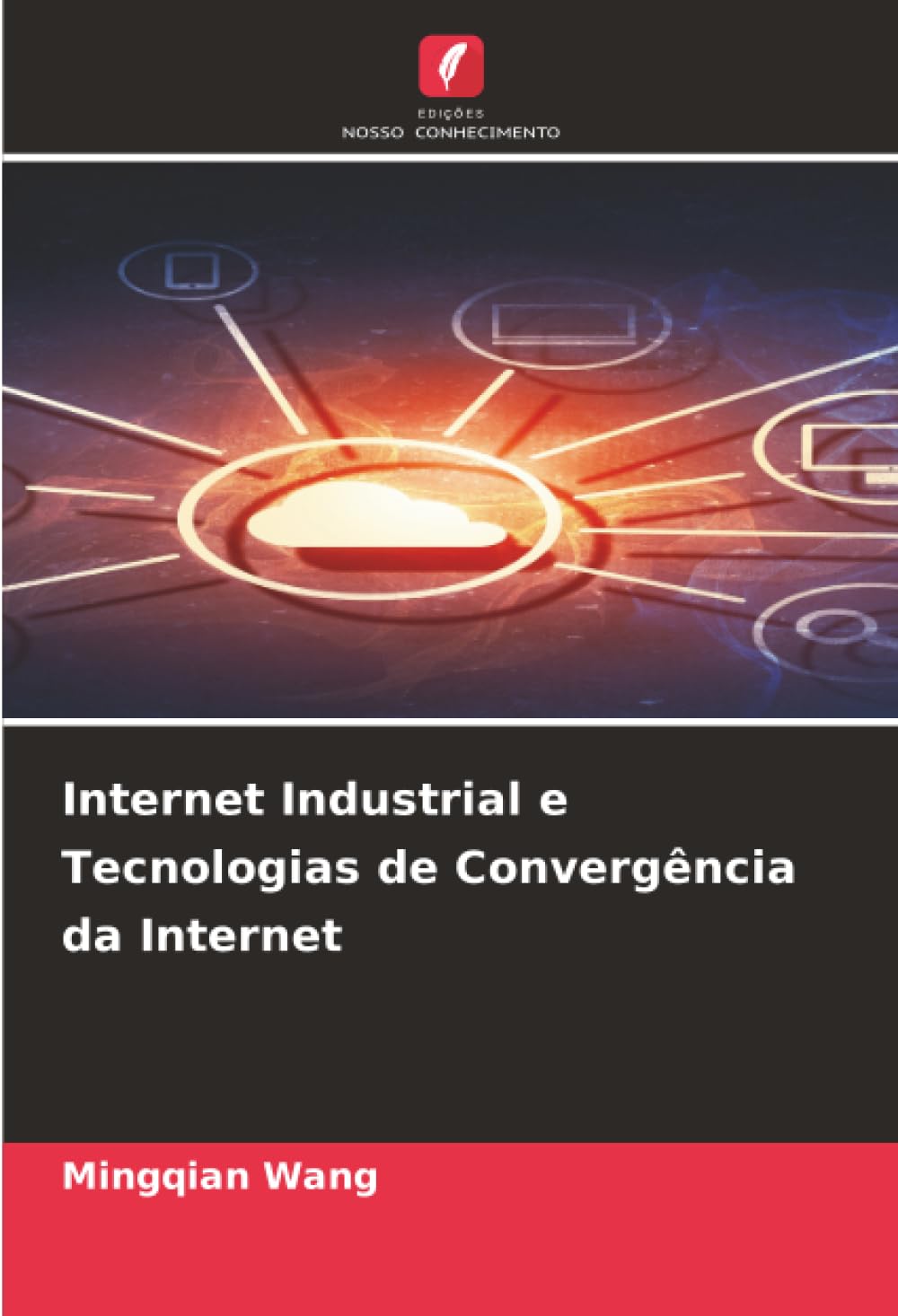 Internet Industrial e Tecnologias de Convergência da Internet Computer Science