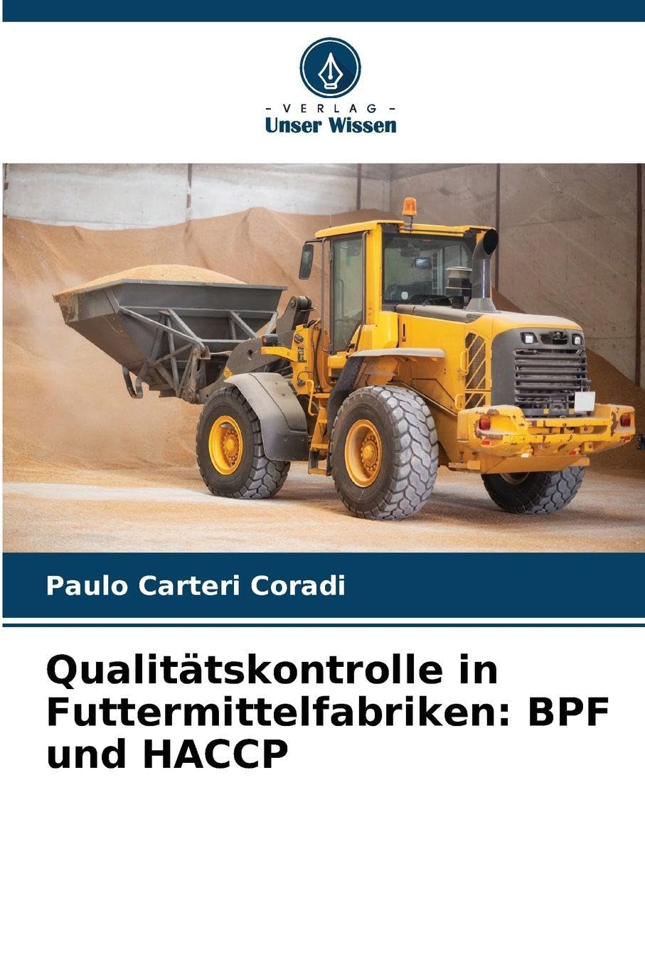 Qualitätskontrolle in Futtermittelfabriken: BPF und HACCP Natural Sciences
