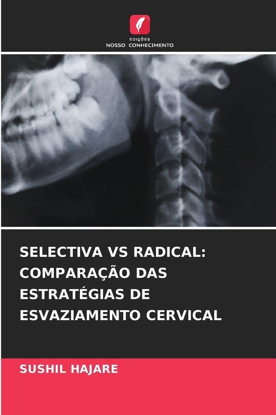 SELECTIVA VS RADICAL: COMPARAÇÃO DAS ESTRATÉGIAS DE ESVAZIAMENTO CERVICAL Business, Finance & Career