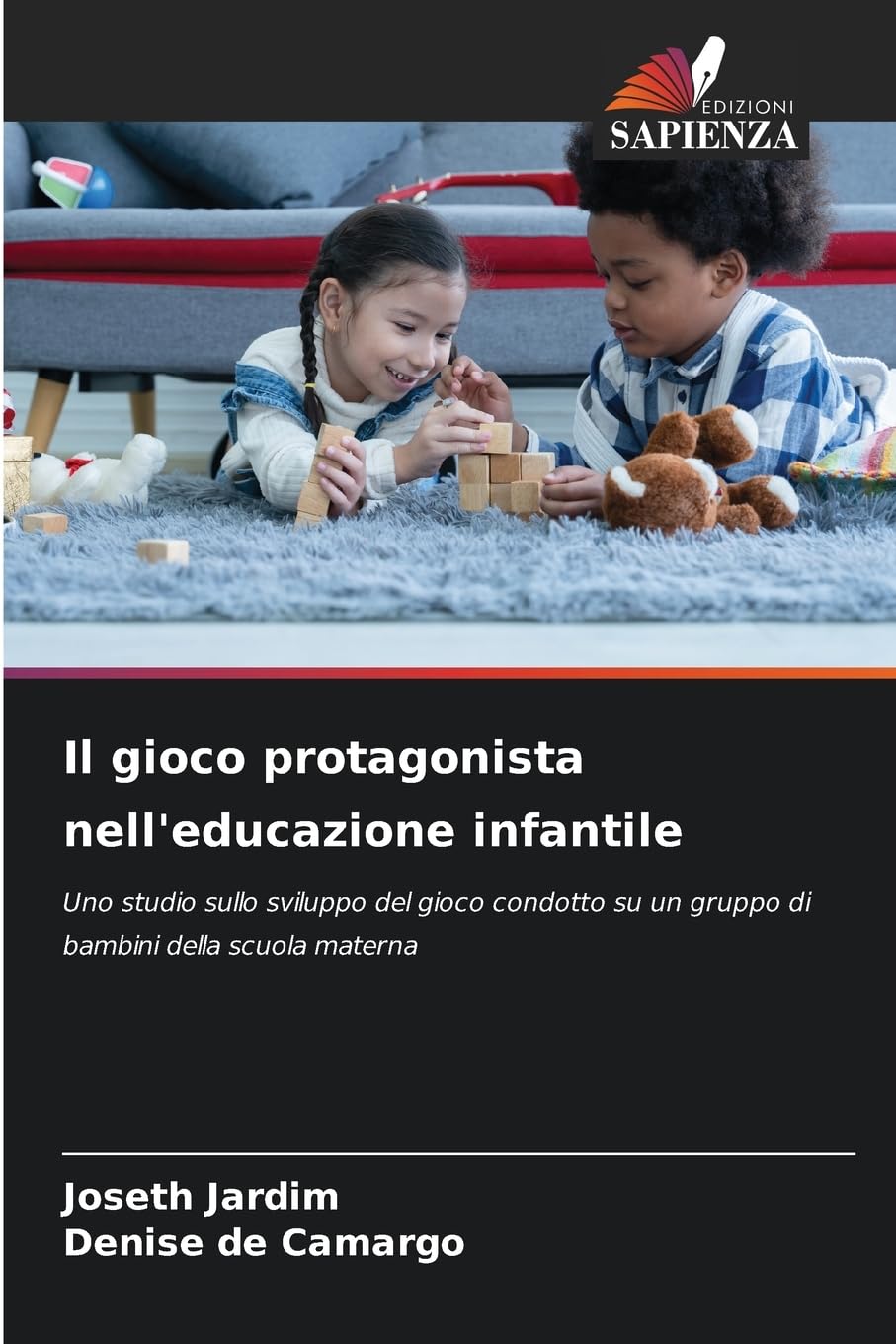 Il gioco protagonista nell'educazione infantile Psychology
