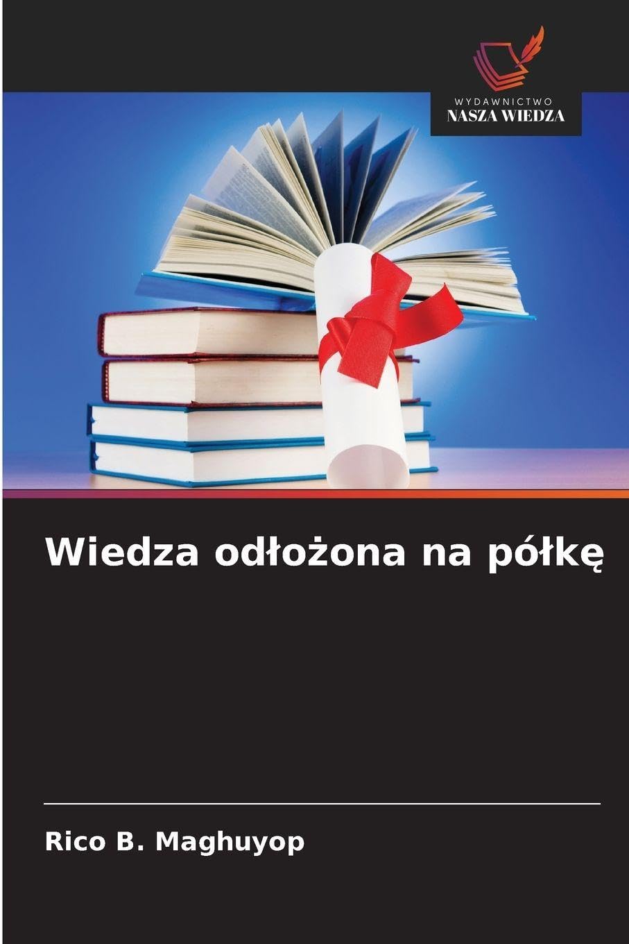 Wiedza od¿o¿ona na pó¿k¿ Business, Finance & Career