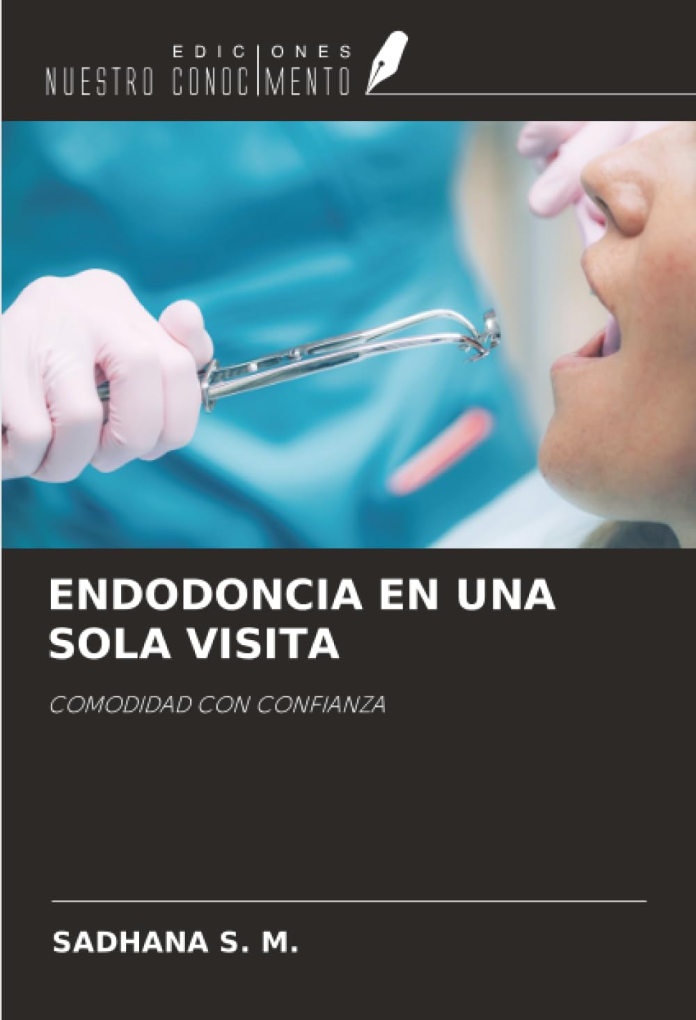 ENDODONCIA EN UNA SOLA VISITA Medicine