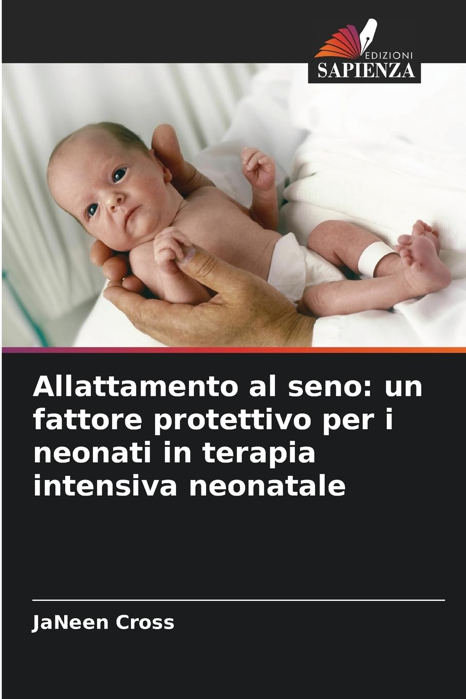 Allattamento al seno: un fattore protettivo per i neonati in terapia intensiva neonatale Social Sciences