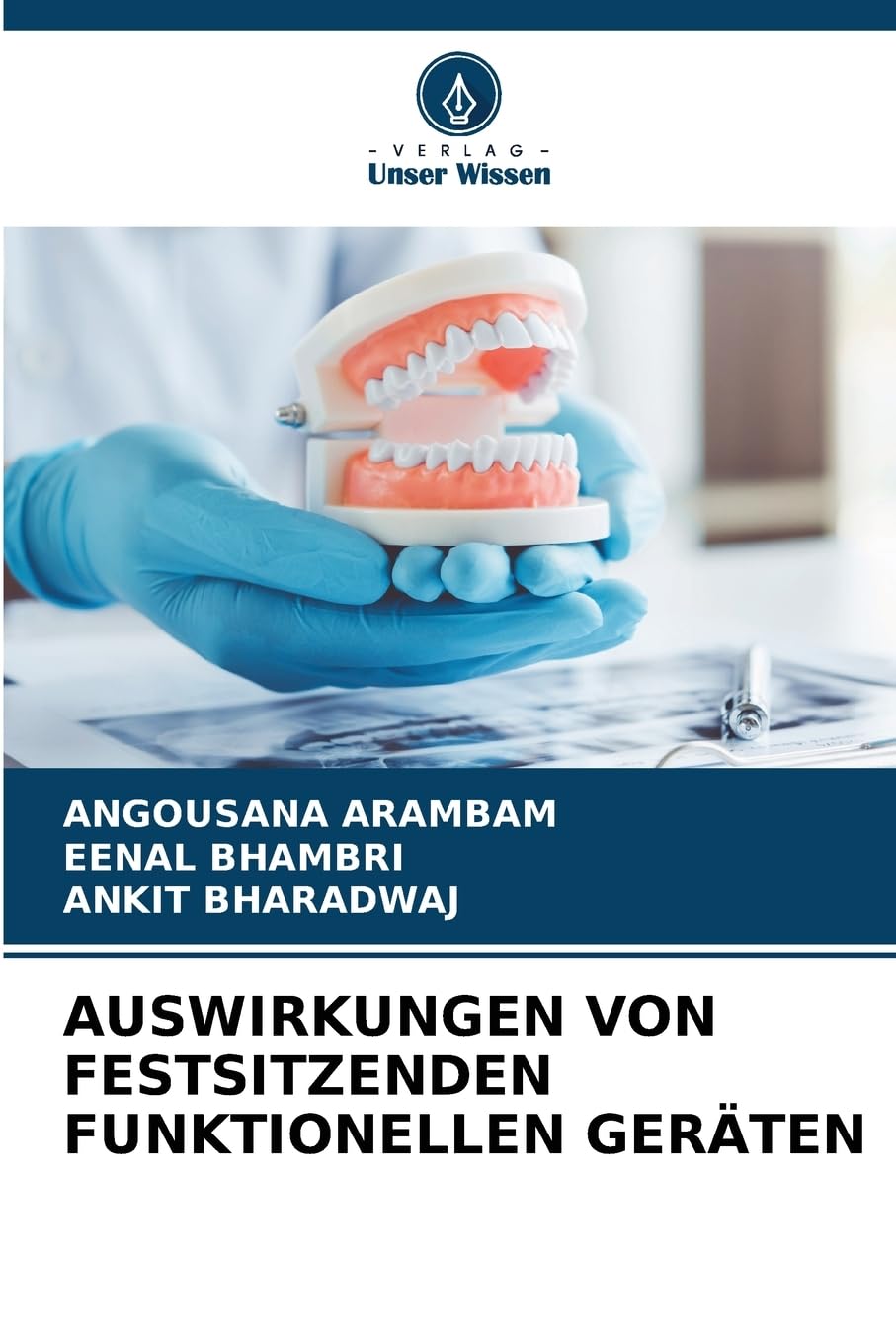 AUSWIRKUNGEN VON FESTSITZENDEN FUNKTIONELLEN GERÄTEN Medicine