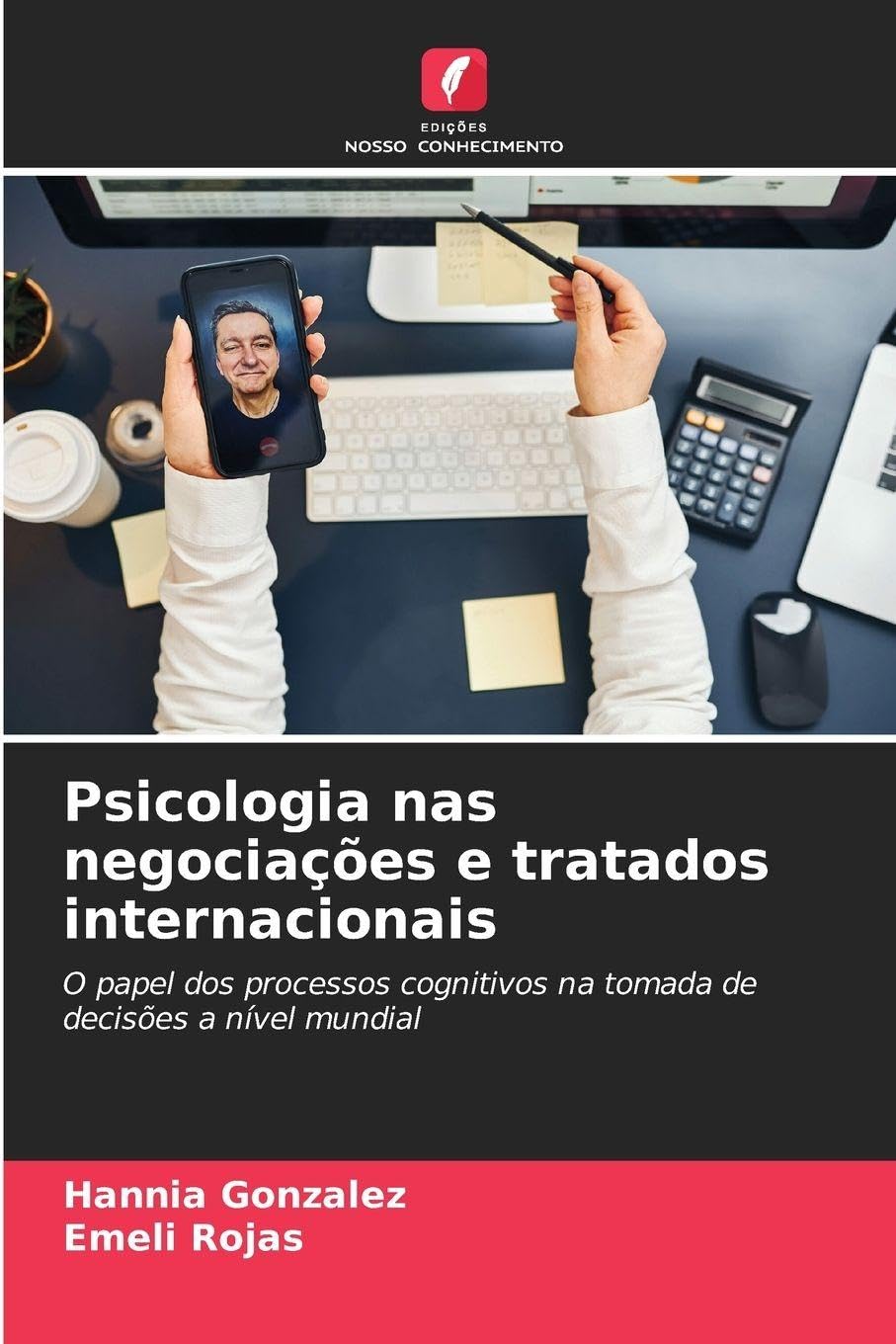 Psicologia nas negociações e tratados internacionais Psychology