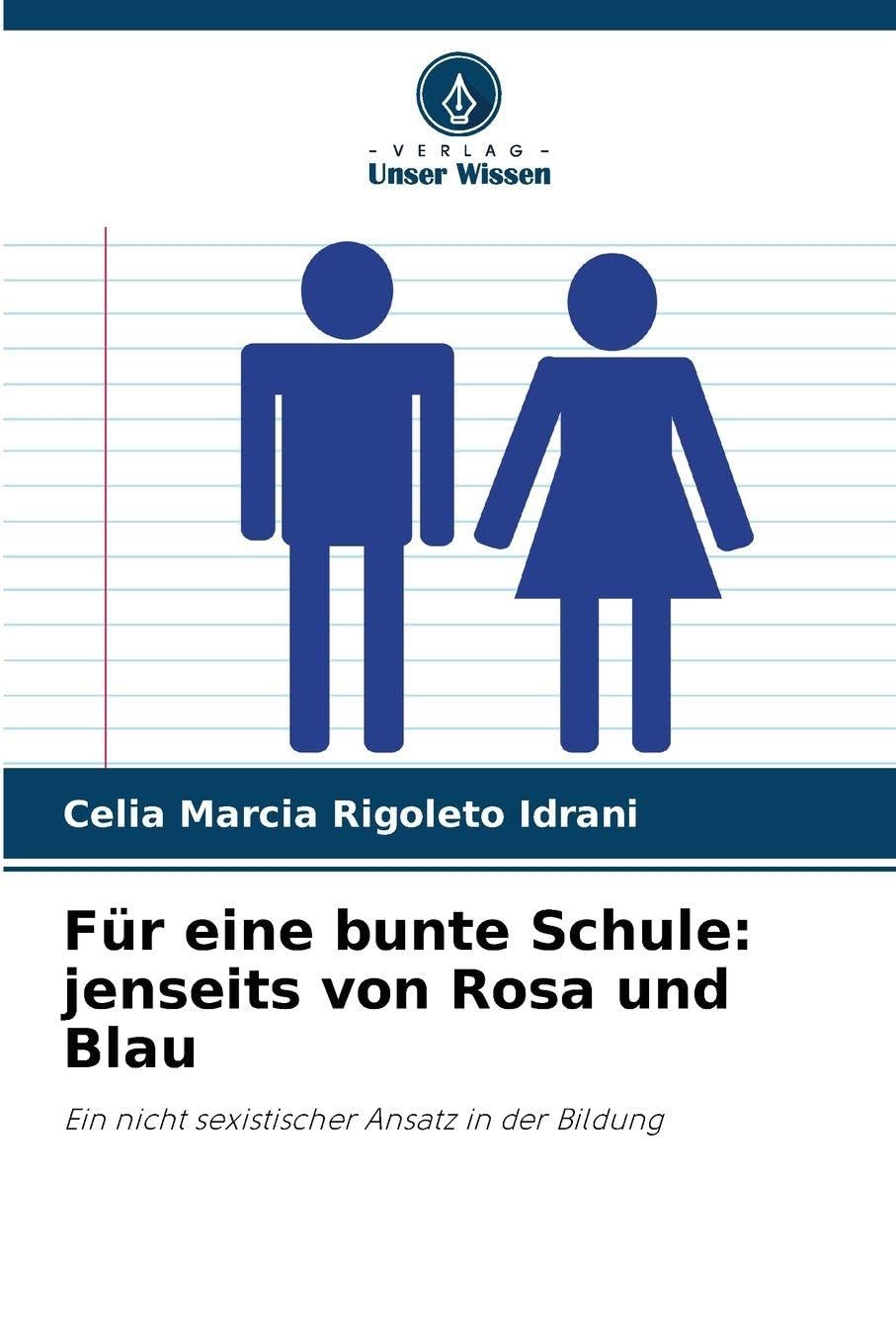 Für eine bunte Schule: jenseits von Rosa und Blau Law