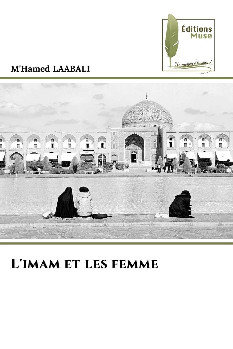 L'imam et les femme: DE Fiction