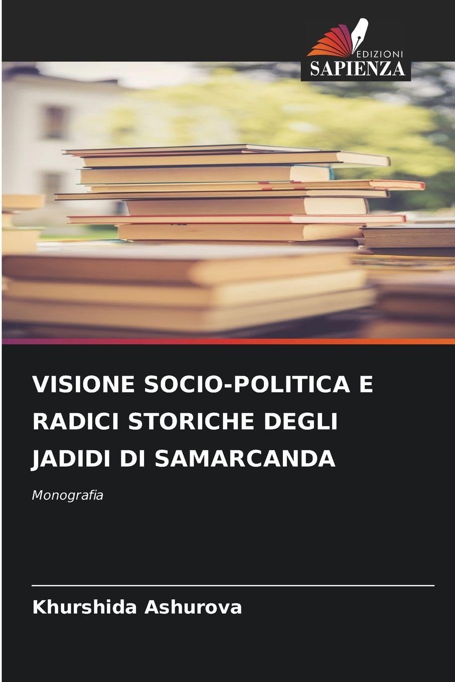 VISIONE SOCIO-POLITICA E RADICI STORICHE DEGLI JADIDI DI SAMARCANDA Philosophy