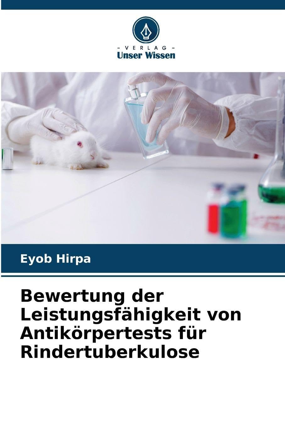 Bewertung der Leistungsfähigkeit von Antikörpertests für Rindertuberkulose Medicine