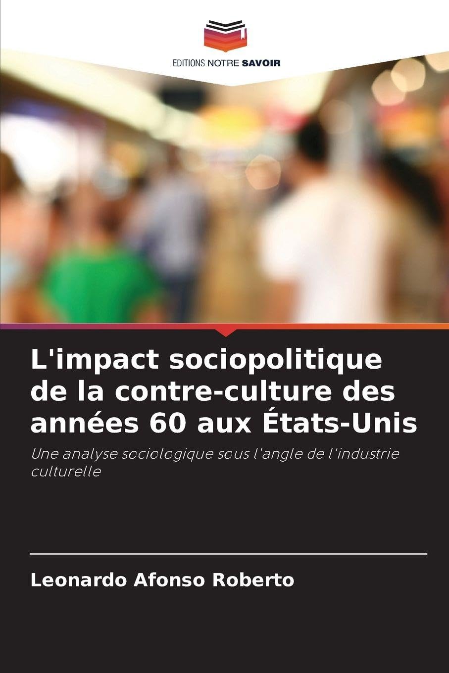L'impact sociopolitique de la contre-culture des années 60 aux États-Unis Law