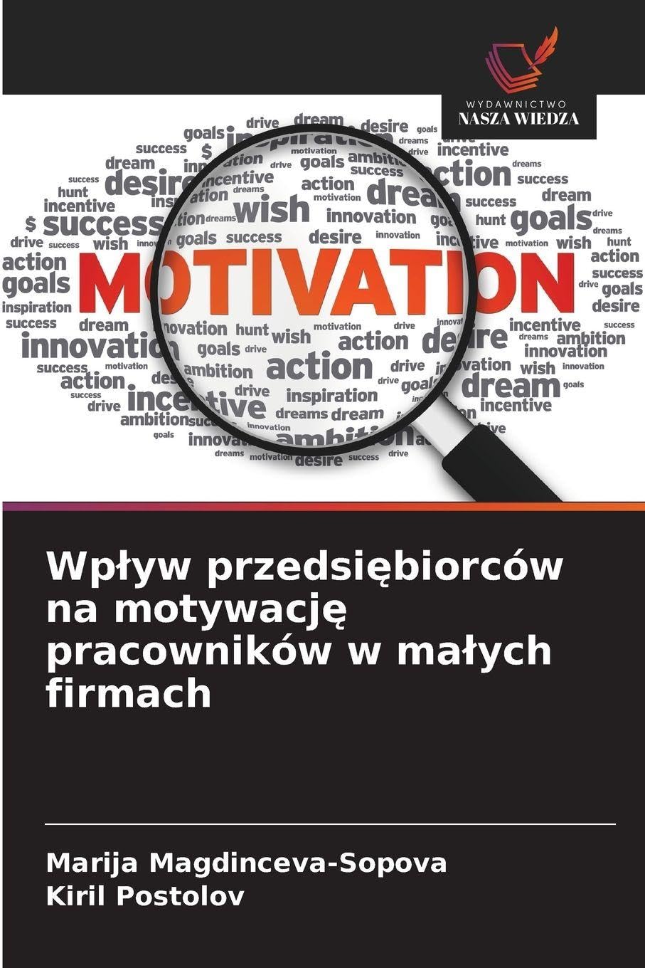 Wp¿yw przedsi¿biorców na motywacj¿ pracowników w ma¿ych firmach Law