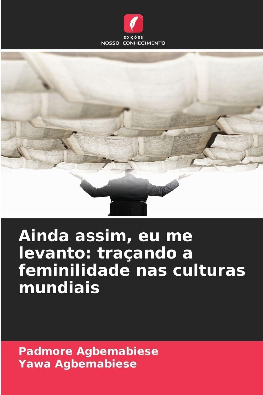 Ainda assim, eu me levanto: traçando a feminilidade nas culturas mundiais Law