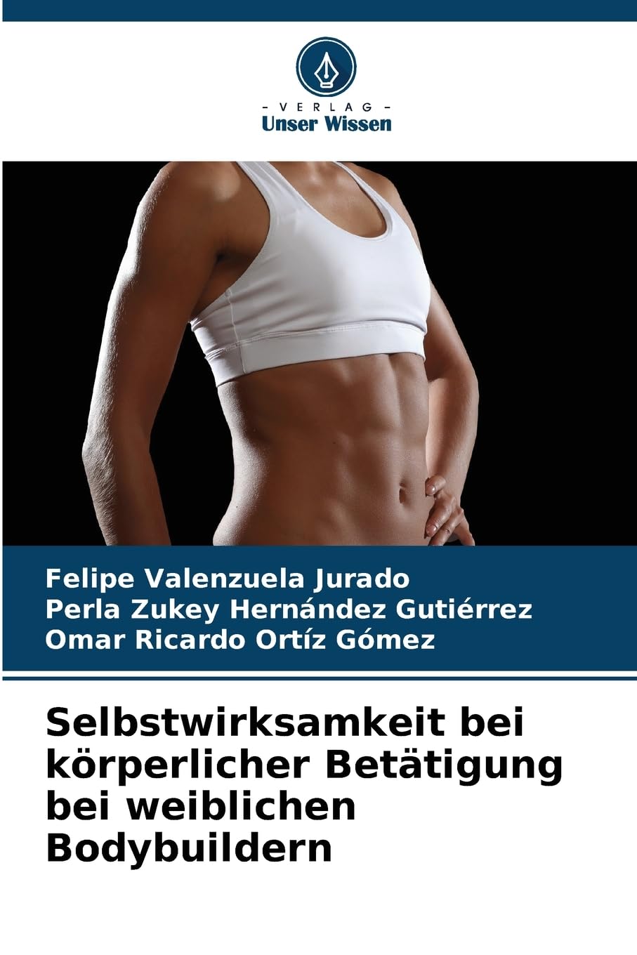 Selbstwirksamkeit bei körperlicher Betätigung bei weiblichen Bodybuildern Leisure & Fun