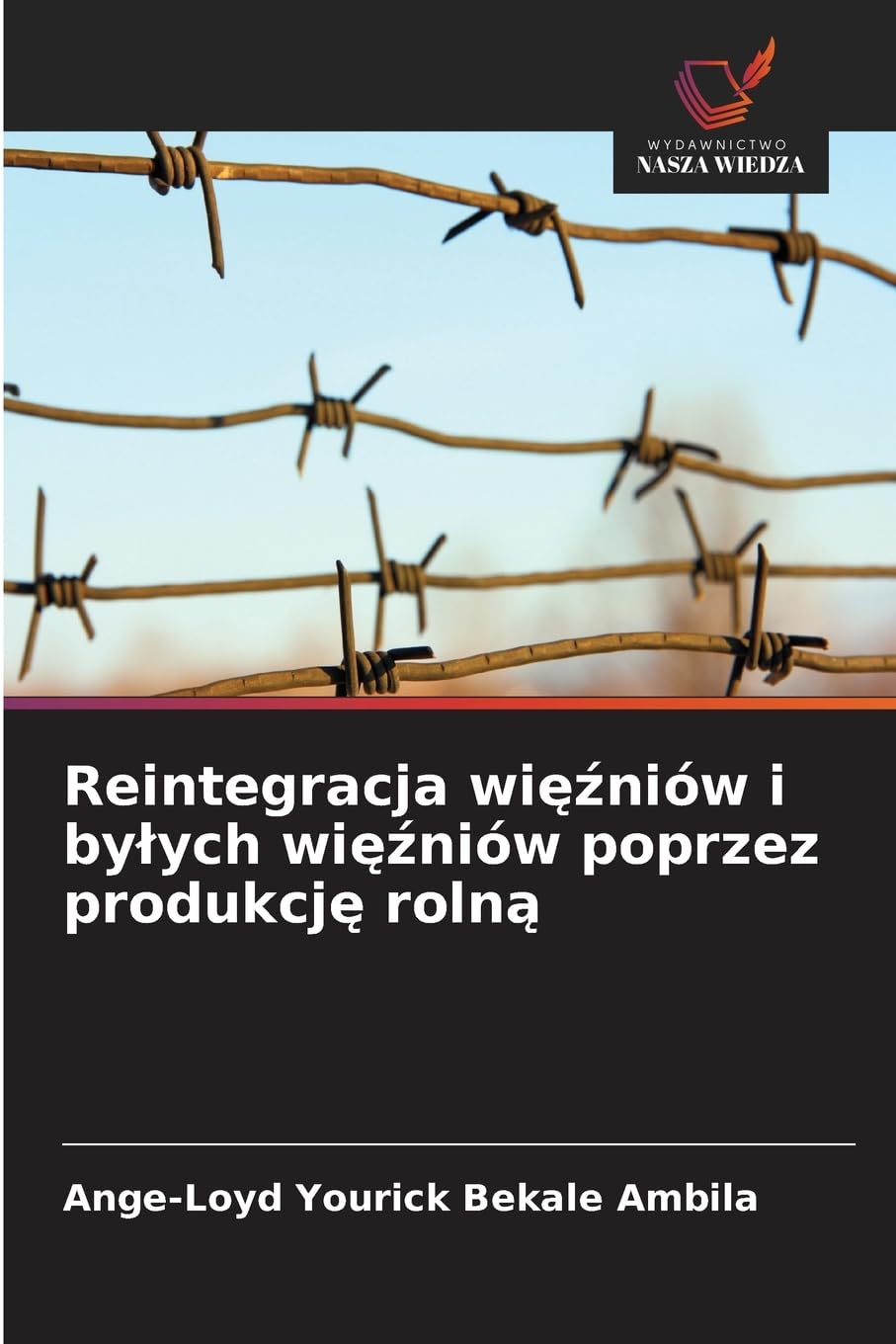 Reintegracja wi¿¿niów i by¿ych wi¿¿niów poprzez produkcj¿ roln¿ Law
