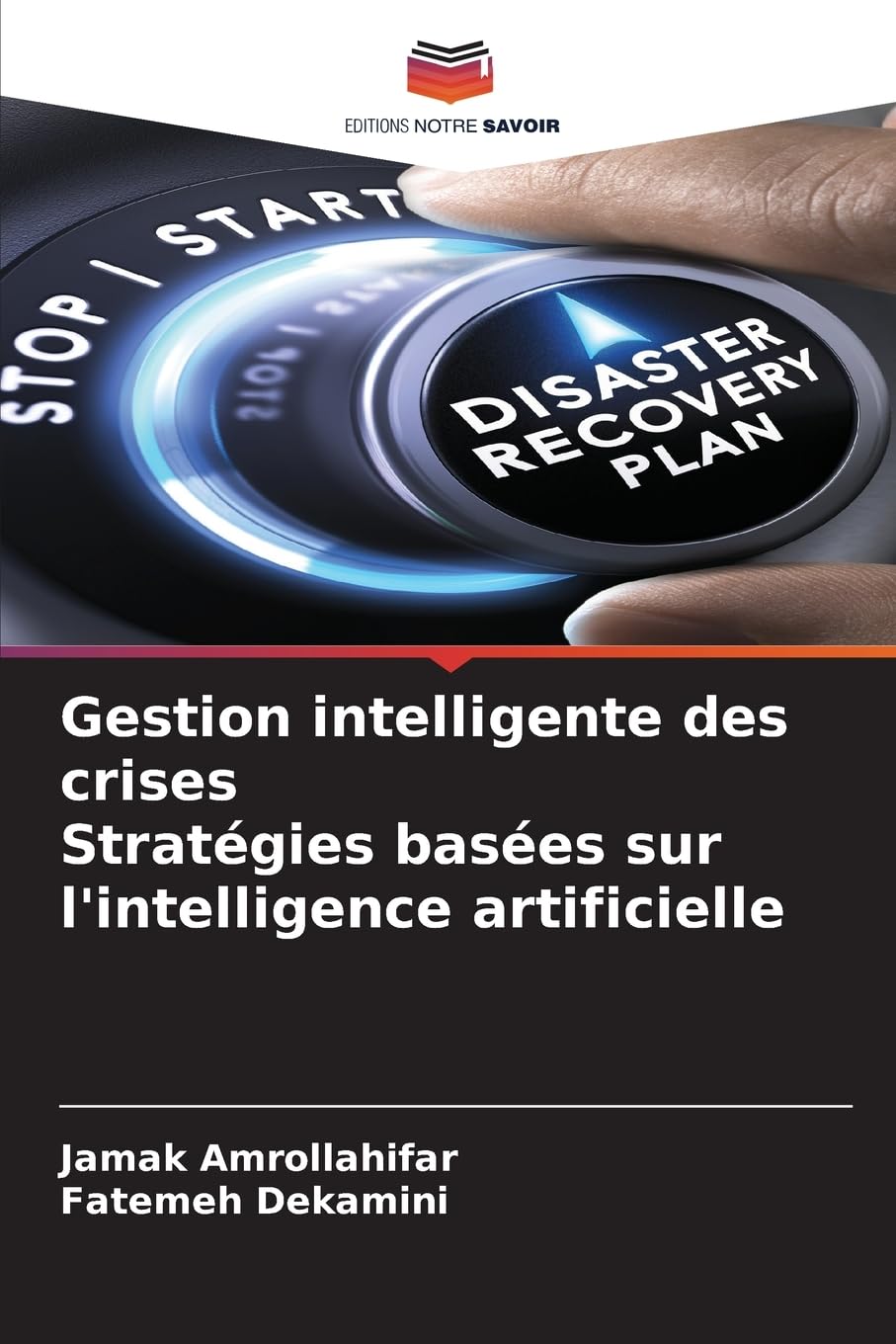 Gestion intelligente des crises Stratégies basées sur l'intelligence artificielle Books