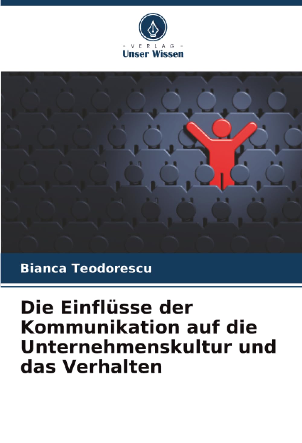Die Einflüsse der Kommunikation auf die Unternehmenskultur und das Verhalten Law
