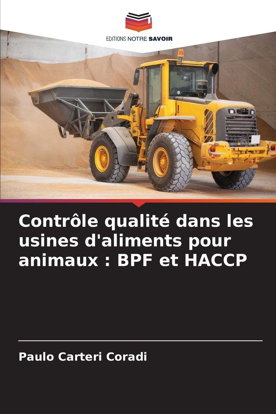 Contrôle qualité dans les usines d'aliments pour animaux : BPF et HACCP Natural Sciences