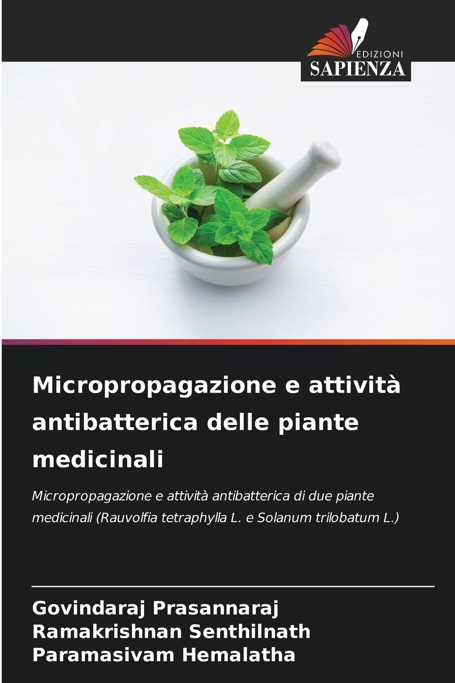 Micropropagazione e attività antibatterica delle piante medicinali Natural Sciences