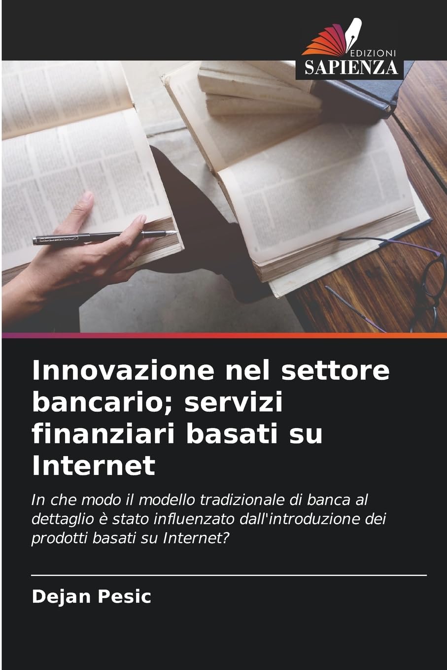 Innovazione nel settore bancario; servizi finanziari basati su Internet Business, Finance & Career
