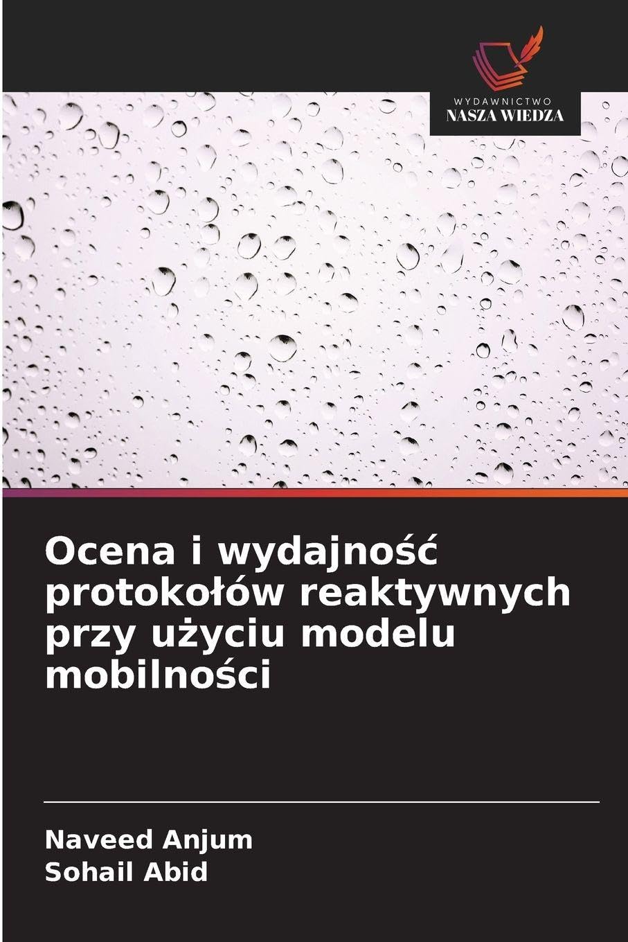Ocena i wydajno¿¿ protoko¿ów reaktywnych przy u¿yciu modelu mobilno¿ci Computer Science