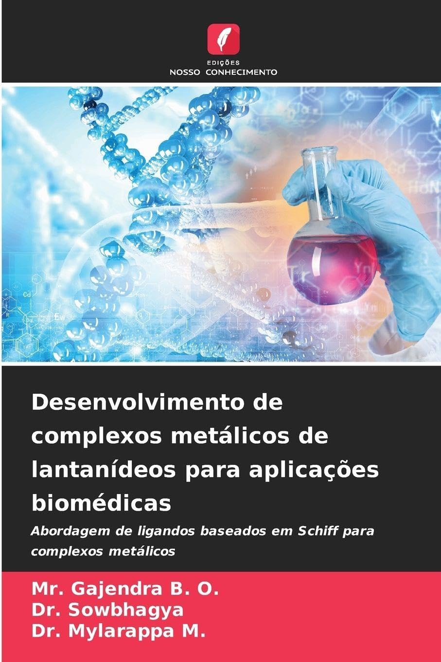 Desenvolvimento de complexos metálicos de lantanídeos para aplicações biomédicas Natural Sciences