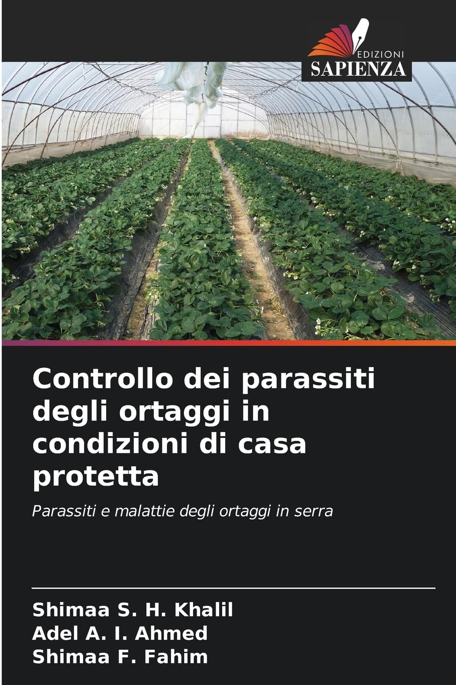 Controllo dei parassiti degli ortaggi in condizioni di casa protetta Natural Sciences