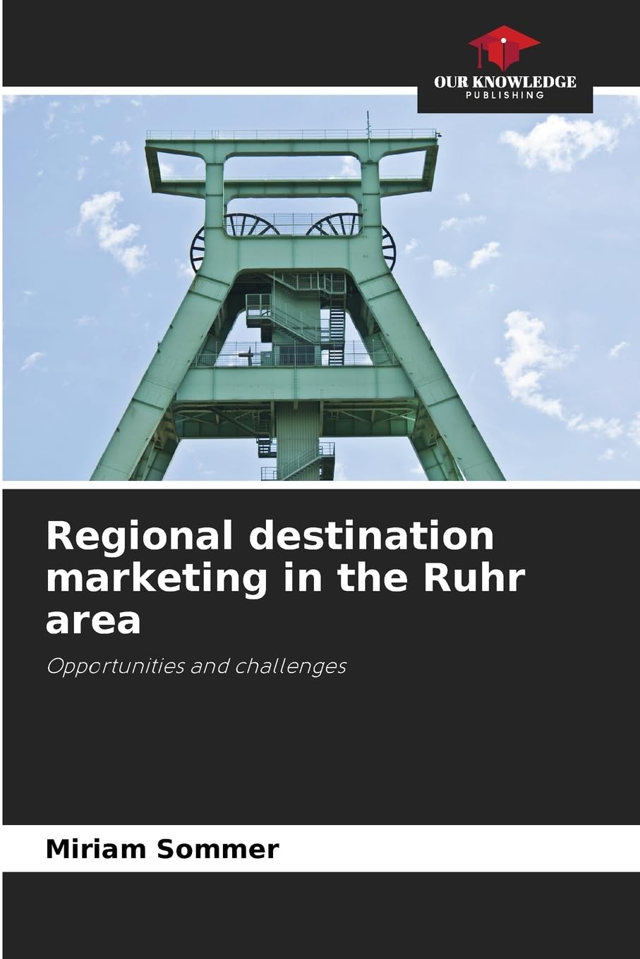 Regional destination marketing in the Ruhr area Business & Technology