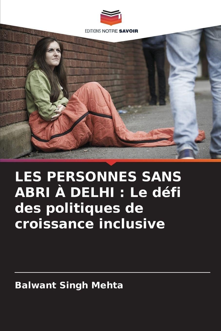 LES PERSONNES SANS ABRI À DELHI : Le défi des politiques de croissance inclusive Business & Technology