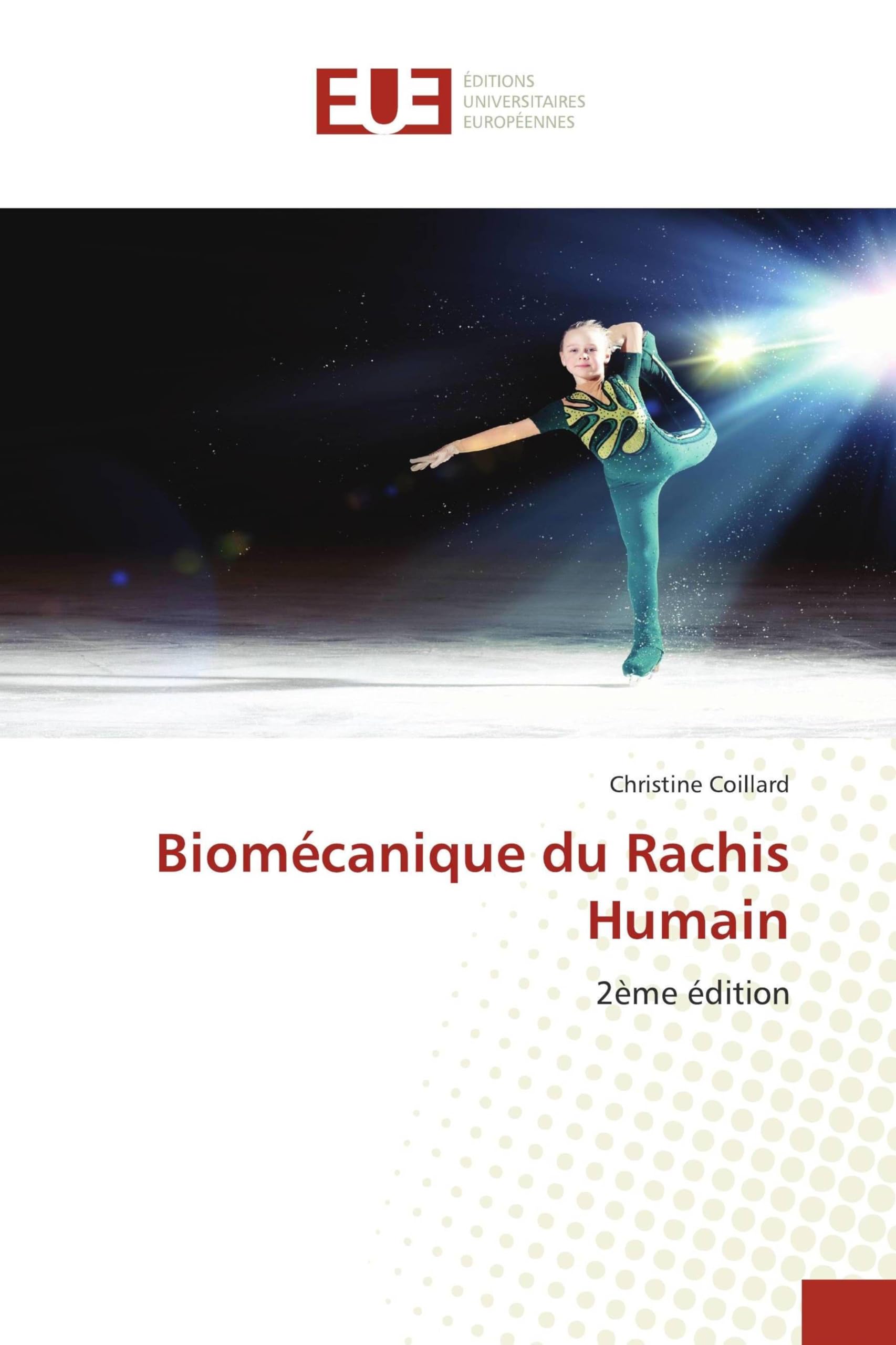 Biomécanique du Rachis Humain: 2ème édition Medicine