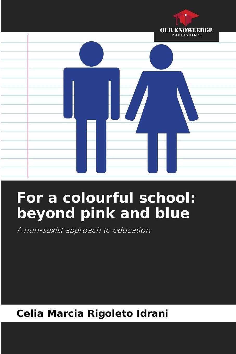 For a colourful school: beyond pink and blue Law